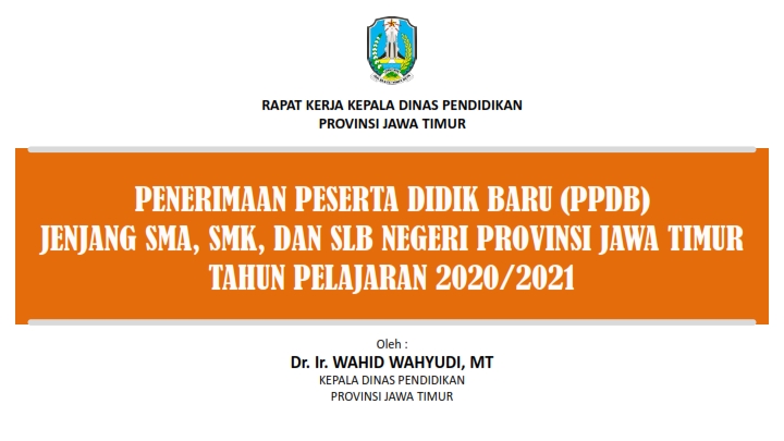 PPDB Jenjang SMA, SMK, dan SLB Negeri Provinsi Jawa Timur Tahun 2020
