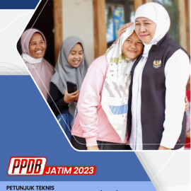 Penerimaan Peserta Didik Baru (PPDB) Tahun Pelajaran 2023/2024 Provinsi Jawa Timur