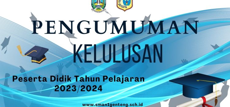 Pengumuman Kelulusan Peserta Didik Kelas XII Tahun Pelajaran 2023/2024