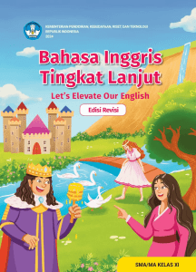 Bahasa Inggris Tingkat Lanjut Let’s Elevate Our English untuk SMA/MA Kelas XI (Edisi Revisi)